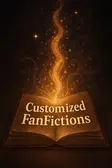 Customized Fanfictions