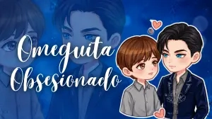 🎀Omeguita Obsesionado | Acceso a "Obsesión Prohibida".