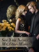See You Never, Mr. One-Minute (Part I)