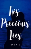 His Precious Lies