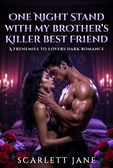 <ONGOING>One night stand with my brother's killer best friend 