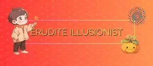 Erudite Illusionist