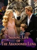 Shining Life of The Abandoned Luna (Part I)