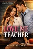LOVE ME TEACHER