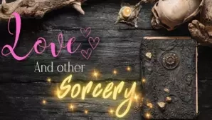 Love and Other Sorcery