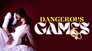 Dangerous Games