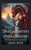 The Dragon Shifter's Omega Breeder