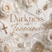 Darkness and Innocence