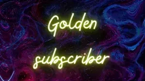 Golden Subscriber 