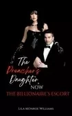 THE PREACHER’S DAUGHTER, NOW THE BILLIONAIRE’S ESCORT