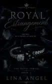 Royal Estrangement: The Verilian Royals Book II
