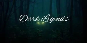 Dark Legends 