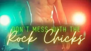 Don't Mess With The Rock Chicks