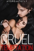 CRUEL TEMPTATION [18+]