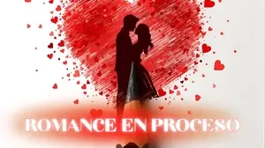 Historias en proceso de romance