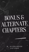 Bonus and Alternate Chapters