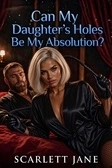 Can my daughter's holes be my absolution? 