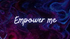 Empower me 