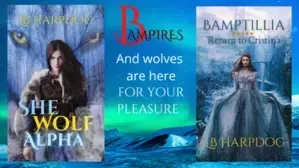 SHE WOLF ALPHA/ BAMPTILLIA ***** Return to Cristina 