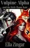 Vulpine Alpha and the Little Flame Hair