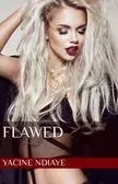 Flawed / Mauvais choix