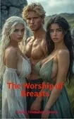 The Worship of Breasts