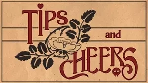 Tips & Cheers!