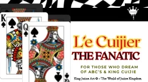 L’e Cuijier : The Fanatic 