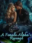 A Female Alpha’s Revenge
