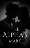 The Alpha’s Mark + The Last Alpha