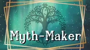 Myth-Maker