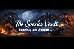 The Sparks Vault (Junebugster Supporters)