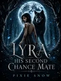 Lyra, His Second Chance Mate