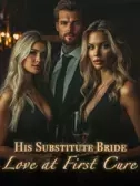 His Substitute Bride: Love at First Cure (Part I)
