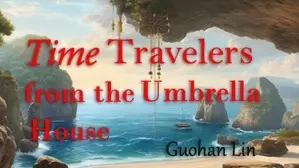 Time Travelers from the Umbrella House