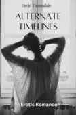 Alternate Timelines