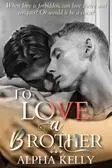To Love A Brother