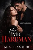 HER MR. HARDMAN / EROTIC / ROMANCE