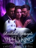 Accidental Surrogate For The Alpha King