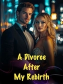 A Divorce After My Rebirth (CH301-)