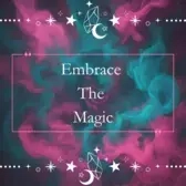 Embrace The Magic