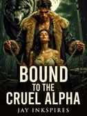 Bound to the Cruel Alpha 