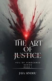 THE ART OF "JUSTICE" 