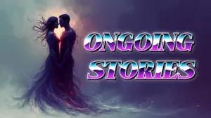 Ongoing Stories