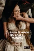 Cuando El Amor No sigue El Manual