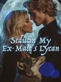 Seducing My Ex-Mate's Lycan (Part I)