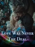 Love Was Never the Deal (Part I)