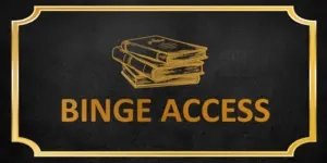Binge Access