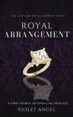 Royal Arrangement: The Verilian Royals Book I