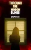 Through the window blinds